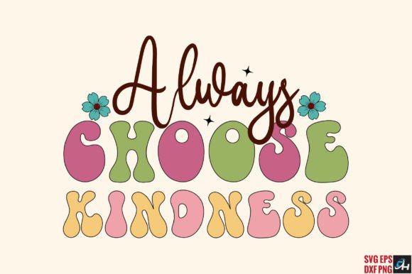Always Choose Kindness Retro SVG Review