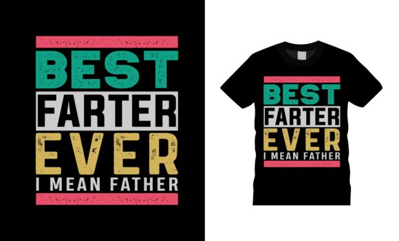 Best Farter Ever I Mean Father T-Shirt Review