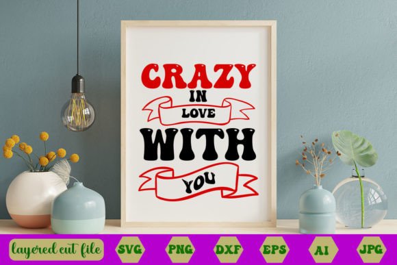 Crazy in Love with You RETRO SVG Review