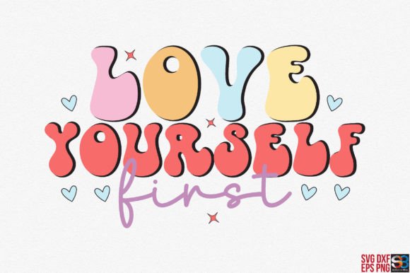 Love Yourself First Retro SVG Review