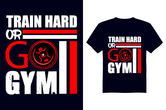Train Hard Gym T Shirt Design Review