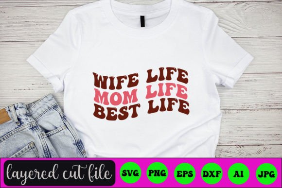 WIFE LIFE MOM LIFE BEST LIFE RETRO SVG Review